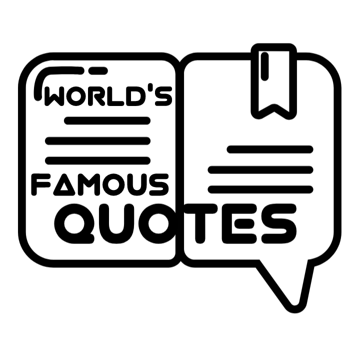 World's Famous Quotes